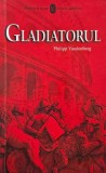 Gladiatorul - Philipp Vandenberg (putin uzata)