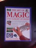 The Art of Magic and Sleight of Hand - Nicholas Einhort (carte in limba engleza)