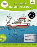 Cumpara ieftin La Bordul Marelui Pescarus, Evelyne Barge - Editura Gama