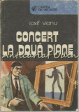 Cumpara ieftin Concert La Doua Piane - Iosif Vianu