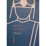 Moni Stanila - Ofsaid (Editia: 2022)