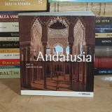 BRIGITTE HINTZEN-BOHLEN - ANDALUSIA : ART &amp; ARHITECTURE / ANDALUZIA_ ARTA SI ARHITECTURA , ULLMANN , 2013 *