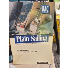 Plain sailing , bac series technologiques terminale - D. Beck.....