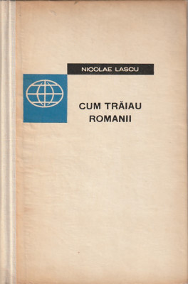 NICOLAE LASCU - CUM TRAIAU ROMANII foto