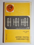 Antene pentru radioamatori, vol. II &ndash; Aut. Iosif Remete, Ed. Tehnica, 1979