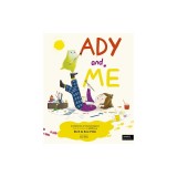 Ady and Me