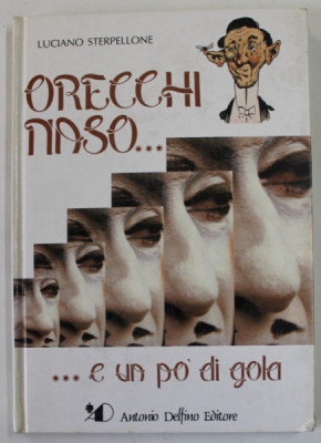 ORECCHI NASO... E UN PO&amp;#039; DI GOLA di LUCIANO STERPELLONE , 1988 foto