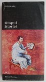 Timpul istoriei &ndash; Philippe Aries