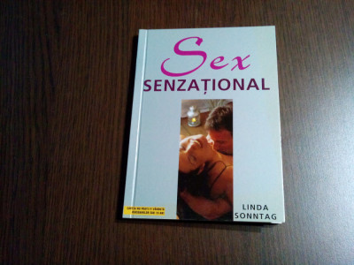 SEX SENZATIONAL - Linda Sonntag - Pro Editura Tipografie, 2003, 128 p. foto