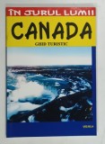 IN JURUL LUMII , CANADA , GHID TURISTIC de SILVIA COLFESCU si ANTON CARAGEA , 2006
