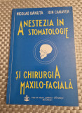 Anestezia in stomatologie si chirurgia maxilo faciala Nicolae Ganuta