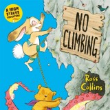 No Climbing : A high stakes picture book adventure! - SAS Gardners EU