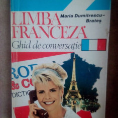 Maria Dumitrescu Brates - Limba franceza, ghid de conversatie (1994)