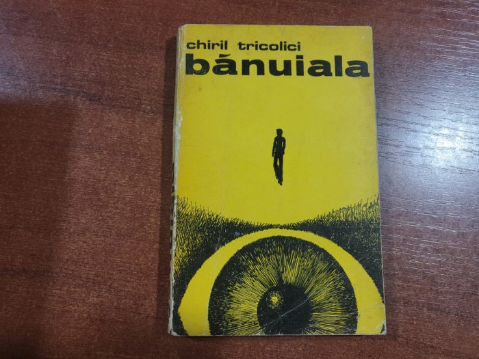 Banuiala de Chiril Tricolici