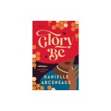 Glory Be: A Glory Broussard Mystery