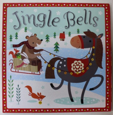 JINGLE BELLS by ROSIE GREENING , illustrated by STUART LYNCH , 2015 foto