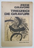 ZECE GRAVORI , TREIZECI DE GRAVURI , 1971 , VEZI DESCRIEREA !