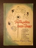 Gh. Roman; R. Zaharia; I. Bere (ed.) - &Icirc;nt&acirc;mplări din viață și sport (&Icirc;nt&icirc;mplări...)