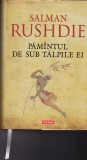 AS - SALMAN RUSHDIE - PAMANTUL DE SUB TALPILE EI