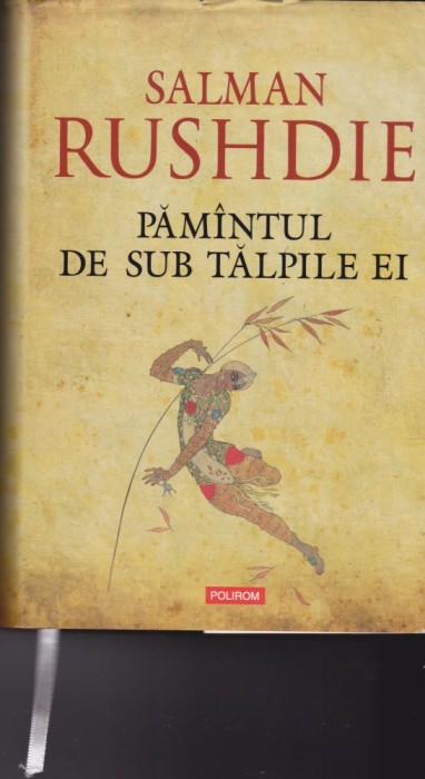 AS - SALMAN RUSHDIE - PAMANTUL DE SUB TALPILE EI