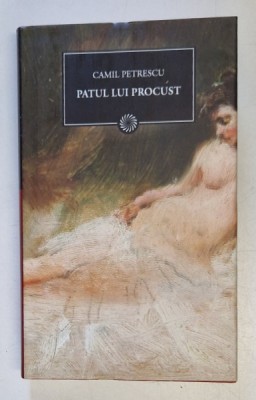 PATUL LUI PROCUST de CAMIL PETRESCU , 2010 foto