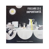 Fiecare zi e importanta (Editia: 2012)