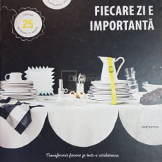 Fiecare zi e importanta (editia 2012)