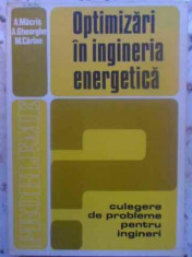 OPTIMIZARI IN INGINERIA ENERGETICA. CULEGERE DE PROBLEME PENTRU INGINERI-A. MACRIS, A. GHEORGHE, M. CARLAN foto
