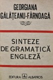 Cumpara ieftin Sinteze de gramatica engleza - 1987 - Georgiana Galateanu Farnoaga ($T8)