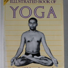 THE COMPLETE ILLUSTRATED BOOK OF YOGA by SWAMI VISHNU - DEVANANDA , 1988