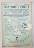 JURISPRUDENTA GENERALA , PUBLICATIUNE SAPTAMANALA DE JURISPRUDENTA ROMANA SI STREINA , NR.27 , 1939