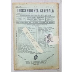 JURISPRUDENTA GENERALA , PUBLICATIUNE SAPTAMANALA DE JURISPRUDENTA ROMANA SI STREINA , NR.24 , 1939