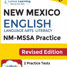 New Mexico Measures of Student Success and Achievement (NM-MSSA) Test Practice: Grade 3 English Language Arts Literacy (ELA) Practice Workbook and Ful