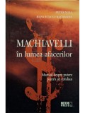 Peter Noll - Machiavelli in lumea afacerilor (Editia: 2008)