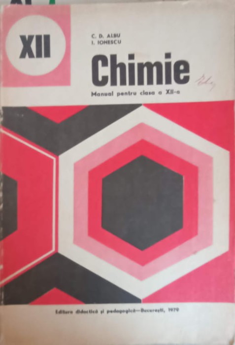 CHIMIE, MANUAL PENTRU CLASA A XII-A-C.D. ALBU, I. IONESCU-256993