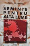 Florin Munteanu - Seminte pentru alta lume (1999)