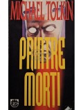 Michael Tolkin - Printre morti (Editia: 1995)