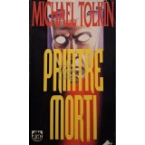 Michael Tolkin - Printre morti (Editia: 1995)