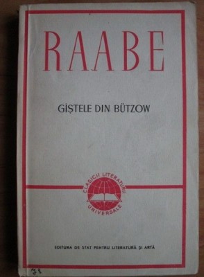 Wilhelm Raabe - G&amp;icirc;ștele din Butzow foto
