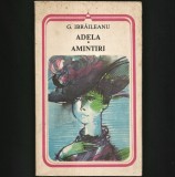 Cumpara ieftin Adela - G. Ibraileanu (Roman) - Editie Originala, Livrare Rapida