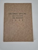 Carte veche Salonul Oficial 1929 Arhitectura Arta decorativa