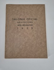 Carte veche Salonul Oficial 1929 Arhitectura Arta decorativa