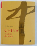 CHINA - TRADITII SI CULTURA de SU SHUYANG , 2011