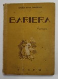 BARIERA - roman de GEORGE MIHAIL ZAMFIRESCU , cu un desen de G. LOWENDAL , 1946 , EDITIA I *