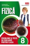 Fizica. Probleme si teste de evaluare - Clasa 8 - Stefania Pop, Toth Alexandru