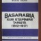 Basarabia sub stapinire tarista : (1812-1917) / Nicolae Ciachir