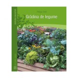 Gradina de legume - Helga Voit, Editura Casa