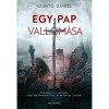 Egy pap vallom&aacute;sa - Sz&aacute;nt&oacute; D&aacute;niel