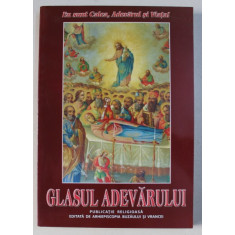 GLASUL ADEVARULUI - PUBLICATIE RELIGIOASA - SERIE NOUA , ANUL XXI - NR. 165 , IULIE - SEPTEMBRIE , 2011