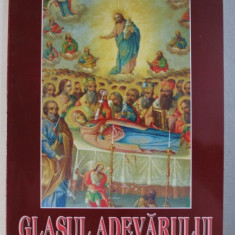 GLASUL ADEVARULUI - PUBLICATIE RELIGIOASA - SERIE NOUA , ANUL XXI - NR. 165 , IULIE - SEPTEMBRIE , 2011